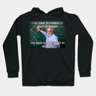 "Climate Change" Math Problem Hoodie